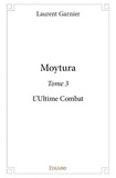 Laurent Garnier - Moytura 3 : Moytura – - L'Ultime Combat.