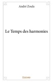 Andre Zoula - Le temps des harmonies.