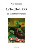 Guy Bellaïche - Le toubib du 93-3 - S'il fallait recommencer.