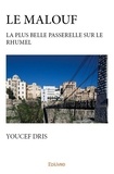 Youcef Dris - Le malouf - La Plus Belle Passerelle sur le rhumel.