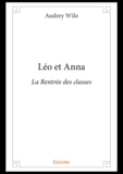 Audrey Wilo - Léo et anna - La Rentrée des classes.