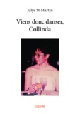 Julye St-Martin - Viens donc danser, Collinda.