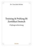 Dr. tina julia Richter - Training & prüfung b1 zertifikat deutsch - Prüfungsvorbereitung.