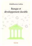 Abdelhanine Lahlou - Banque et développement durable.