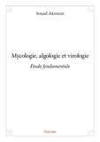 Souad Akroum - Mycologie, algologie et virologie - Étude fondamentale.