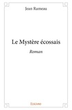 Jean Rameau - Le mystère écossais - Roman.