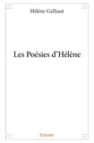 Helene Galhaut - Les poésies d’hélène.