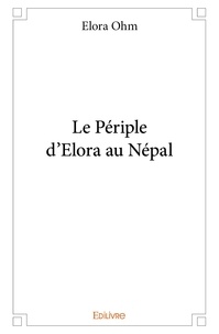 Elora Ohm - Le périple d'elora au népal.
