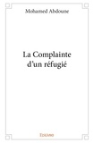 Mohamed Abdoune - La complainte d'un réfugié.
