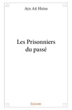 Hsine aya Ait - Les prisonniers du passé.