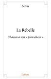 Selvia Selvia - La rebelle - Chacun a son « pion cham ».