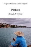 Et didier hippon virginie Krahn et Didier Hippon - Papiyon - Recueil de poèmes.