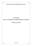 Thésards indépendants (cti) cl Des - Le thésard - revue scientifique transdisciplinaire annuelle - N°001.avril 2018.