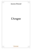 Jeanne Briand - L'aragne.