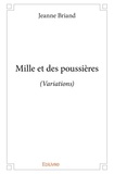 Jeanne Briand - Mille et des poussières - (Variations).
