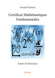 Hanafi Derfoul - Certificat mathématiques fondamentales - Cours & exercices.