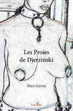 Max Gerny - Les proies de djerzinski.