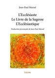 Jean-Paul Marsal - L’ecclésiastele livre de la sagessel’ecclésiastique - Traduction provençale de Jean-Paul Marsal.