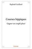 Raphaël Guillard - Courses hippiques.