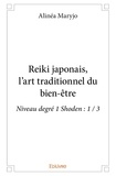 Alinéa Maryjo - Reiki japonais, l’art traditionnel du bien-être - Niveau degré 1 Shoden : 1 / 3.