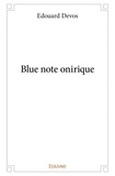 Edouard Devos - Blue note onirique.