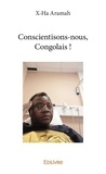 X-ha Aramah - Conscientisons nous, congolais !.