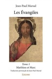 Jean-Paul Marsal - Les Évangiles 1 : Les évangiles – - Traduction provençale de Jean-Paul Marsal.