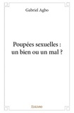 Gabriel Agbo - Poupées sexuelles : un bien ou un mal ?.