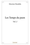 Maxime Handela - Les temps du paon - Volume 2.
