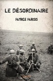 Patrice Parisis - Le désordinaire.
