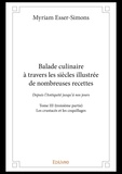 Myriam Esser-Simons - Balade culinaire à travers les siècles illustrée d 3 : Balade culinaire à travers les siècles illustrée de nombreuses recettes - Depuis l’Antiquité jusqu’à nos jours - Les crustacés et les coquillages.