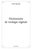 Setti Benali - Dictionnaire de virologie végétale.