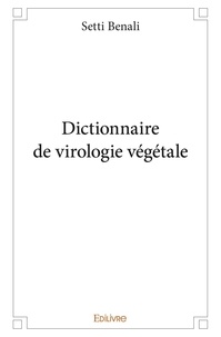 Setti Benali - Dictionnaire de virologie végétale.