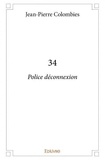 Jean-Pierre Colombies - 34 - Police déconnexion.