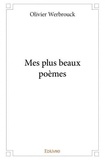 Olivier Werbrouck - Mes plus beaux poèmes.