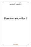 Anita Fernandez - Dernières nouvelles 2 : Dernières nouvelles 2 - 2.