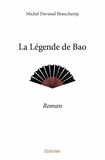 Michel Daviaud Beauchamp - La légende de Bao.