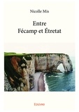 Nicolle Mis - Entre fécamp et étretat.