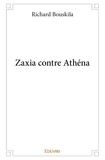 Richard Bouskila - Zaxia contre Athena.