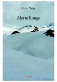 Alain Neige - Alerte Rouge.