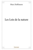 Marc Hoffmann - Les lois de la nature.