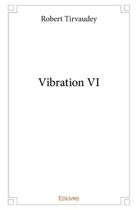 Robert Tirvaudey - Vibration vi.