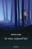 Justine Audu - Je veux aujourd'hui.
