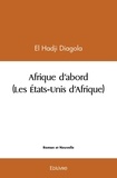 El Hadji Diagola - Afrique d’abord (les états unis d’afrique).