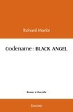 Richard Marlot - Codename : Black Angel.