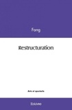 Fang Fang - Restructuration.