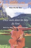 Alain-Michel Bea - Onze mois dans les isles du vent - Récit d'un séjour en Polynésie française.