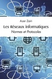 Azer Zairi - Les réseaux informatiques - Normes et Protocoles.