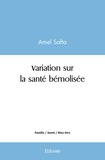 Amel Safta - Variation sur la santé bémolisée.