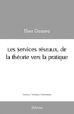 Elyes Gassara - Les services réseaux, de la théorie vers la pratique.